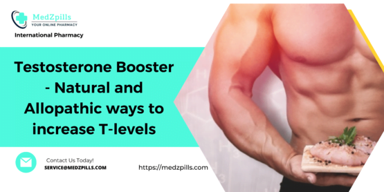 Testosterone Booster - Natural and Allopathic ways to increase T-levels